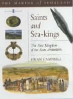 Saints and Sea Kings (Making of Scotland) 0862418747 Book Cover