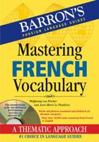 Mastering French Vocabulary with Audio MP3: A Thematic Approach 1438071531 Book Cover