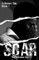 Scar: A Broken Tale B0BW2LXTN3 Book Cover