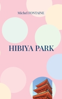 Hibiya Park (French Edition) 232250629X Book Cover