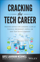 Cracking the Tech Career: Insider Advice on Landing a Job at Google, Microsoft, Apple, or Any Top Tech Company 1118968085 Book Cover