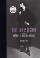 That Furious Lesbian: The Story of Mercedes de Acosta (Theater in the Americas) 080932511X Book Cover