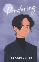 Pondering B0GMXDT3KY Book Cover