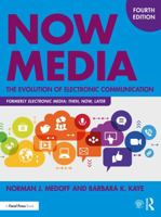 Now Media: The Evolution of Electronic Communication 0367897210 Book Cover