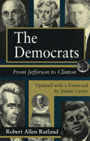 The Democrats: From Jefferson to Carter 0826210341 Book Cover