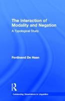 The Interaction of Modality and Negation: A Typological Study 1138992585 Book Cover