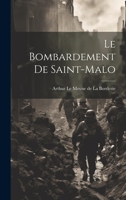 Le Bombardement de Saint-Malo 1022073273 Book Cover