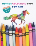 Horses Coloring Book for Kids: World of Horse Coloring Book for 4-8 Years, With 50 horse coloring pages: Book for Kids Ages 4-8 With 50 horse colorin B08L88PSFN Book Cover