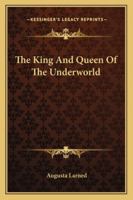 The King And Queen Of The Underworld 1425337791 Book Cover