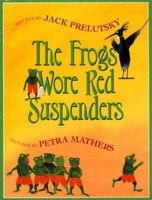 The Frogs Wore Red Suspenders 0439560586 Book Cover