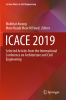 ICACE 2019: Selected Articles from the International Conference on Architecture and Civil Engineering 9811511950 Book Cover