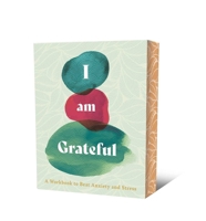 I Am Grateful: A Workbook to Beat Anxiety and Stress 1398857890 Book Cover