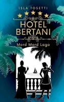 Hotel Bertani: Mord Mord Lago 3769368118 Book Cover