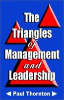 The Triangles of Management and Leadership 1932303839 Book Cover