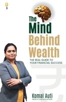 The mind behind wealth the real guide to your financial success B0DYPHDR1X Book Cover