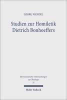 Studien Zur Homiletik Dietrich Bonhoeffers: Predigt - Hermeneutik - Sprache 3161448774 Book Cover