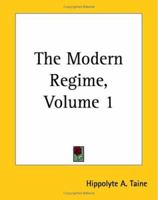 The Modern Regime, Volume I 1512080306 Book Cover