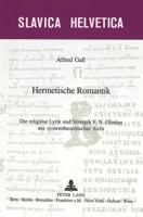 Hermetische Romantik: Die Religioese Lyrik Und Versepik F.N. Glinkas Aus Systemtheoretischer Sicht 3906766683 Book Cover
