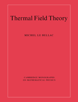 Thermal Field Theory 0521654777 Book Cover