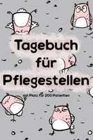 Tagebuch für Pflegestellen mit Platz für 200 Patienten: Protokoll mit 400 Seiten Notizbuch 200 Einträge für Wildtier Pflege im Tierheim, Auffangstationen, Wildvogelhilfen (German Edition) 1672762308 Book Cover