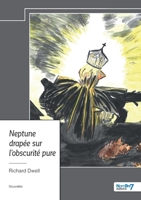 Neptune drapée sur l'obscurité pure 2385916169 Book Cover