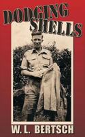 Dodging Shells 0986702234 Book Cover