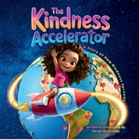 The Kindness Accelerator: A Story of How Kindness Spreads B0H1P9L2CY Book Cover