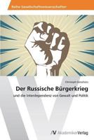 Der Russische Burgerkrieg 3639493281 Book Cover