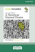 A Streetcar Named Desire: Insight Text Guide 1459659945 Book Cover