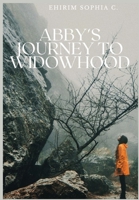 Abby’s journey to widowhood B0BJMT5QJP Book Cover