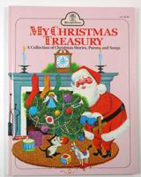 My Christmas Treasury: A collection of Christmas Stories, Poems and Songs 0307109747 Book Cover