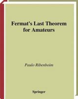 Fermat's Last Theorem for Amateurs 1475772866 Book Cover