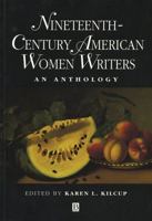 Nineteenth-century American Women Writers: An Anthology (Blackwell Anthologies) 0631199861 Book Cover