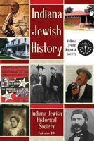 Indiana Jewish History, Vol. 41 1457541947 Book Cover