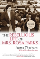 The Rebellious Life of Mrs. Rosa Parks 0807050474 Book Cover
