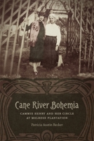 Cane River Bohemia: Cammie Henry and Her Circle at Melrose Plantation 080716982X Book Cover