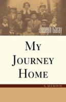My Journey Home: A Memoir 1425734340 Book Cover
