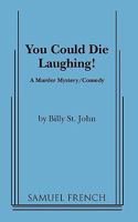 You could die laughing!: A murder mystery/comedy 0573629722 Book Cover