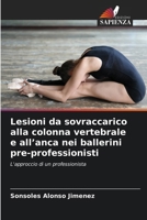 Lesioni da sovraccarico alla colonna vertebrale e all'anca nei ballerini pre-professionisti (Italian Edition) 6630161173 Book Cover
