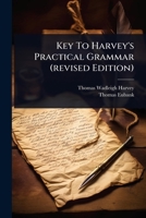 Key To Harvey's Practical Grammar (revised Edition) 1024916642 Book Cover