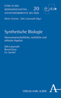 Synthetische Biologie: Naturwissenschaftliche, Rechtliche Und Ethische Aspekte (Ethik in Den Biowissenschaften) (German Edition) 3495490531 Book Cover