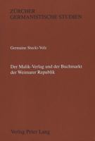 Der Malik-Verlag Und Der Buchmarkt Der Weimarer Republik 390675149X Book Cover