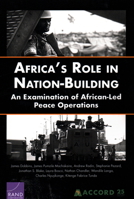 Africa's Role in Nation-Building: An Examination of African-Led Peace Operations 197740264X Book Cover