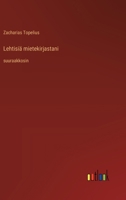 Lehtisiä mietekirjastani: suuraakkosin (Finnish Edition) 3368369296 Book Cover