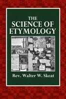 The Science of Etymology 1794780394 Book Cover