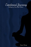 Emotional Journey: Poetry on Love and Abuse 0615157483 Book Cover