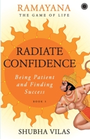 Ramayana: The Game of Life – Book 5: Radiate Confidence 9389305128 Book Cover