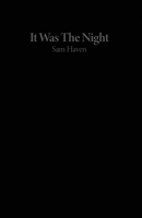 It Was The Night B084DFY3PJ Book Cover