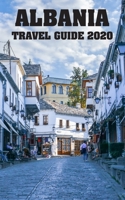 Albania Travel Guide 2020 9518771715 Book Cover