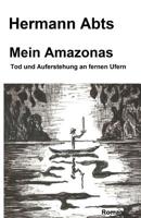 Mein Amazonas 1500192252 Book Cover